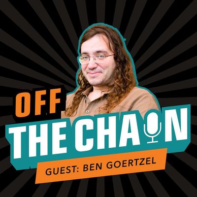 Ben Goertzel, Founder & CEO of SingularityNET: The Intersection of Bitcoin and Artificial Intelligence