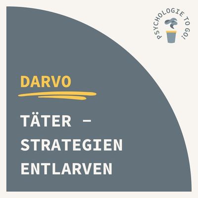 DARVO: Täterstrategien entlarven