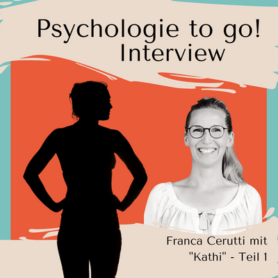 Der Weg in die psychotherapeutische Behandlung - "Kathis" Geschichte, Teil 1