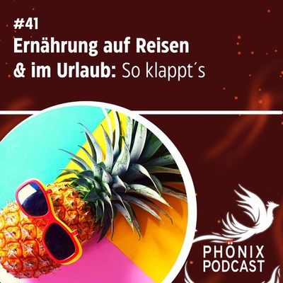 Ernährung auf Reisen & im Urlaub: So klappt´s #41