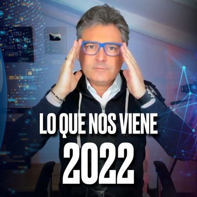 10 TENDENCIAS ECONÓMICAS Y TECNOLÓGICAS EN 2022 - Podcast de Marc Vidal