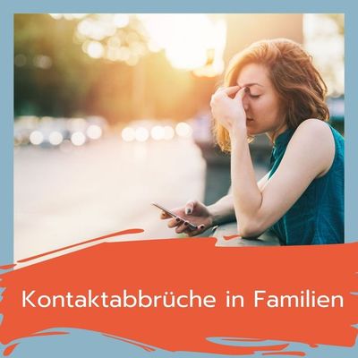 Kontaktabbrüche in Familien