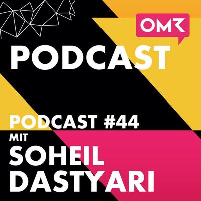 OMR #44 mit Territory-CEO Soheil Dastyari