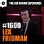 #1600 - Lex Fridman