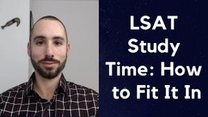 LSAT Study Time: How to Fit It In