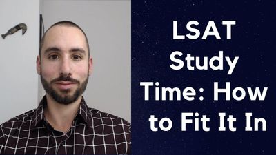 LSAT Study Time: How to Fit It In