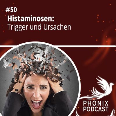 HISTAMINOSEN - Trigger und Ursachen #50