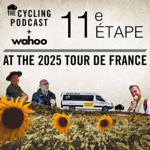 S13 Ep85: Nothing Toulouse, Everything To Gain | Stage 11 | Tour de France 2025
