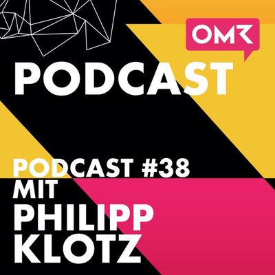 OMR #38 mit Sponsors-Geschäftsführer Philipp Klotz