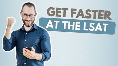 How to Beat the LSAT Clock and Maximize Your Score