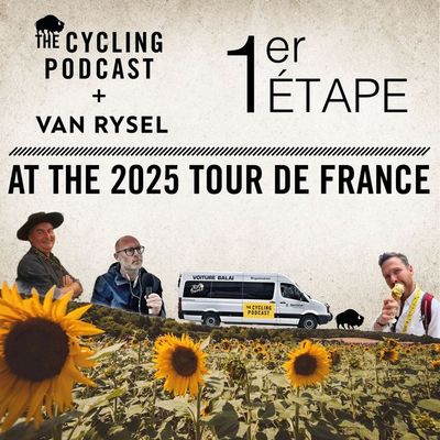 S13 Ep72: Van Rijsel With Love | Stage 1 | Tour de France 2025