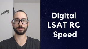 9: Digital LSAT Reading Comprehension Speed