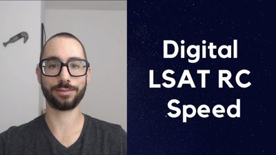 9: Digital LSAT Reading Comprehension Speed