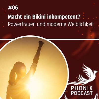 Macht ein Bikini inkompetent? Powerfrauen und moderne Weiblichkeit #06