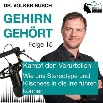 Kampf den Vorurteilen - Wie uns Stereotype und Klischees in die Irre führen können