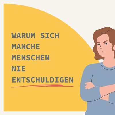 Warum sich manche Menschen nie entschuldigen