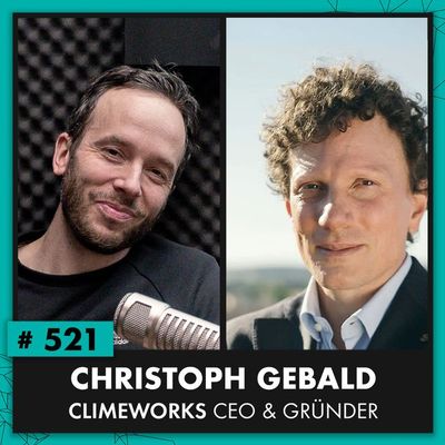 OMR #521 mit Climeworks-Gründer Christoph Gebald