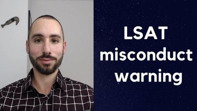 LSAT Test Day Proctors | misconduct warning disaster