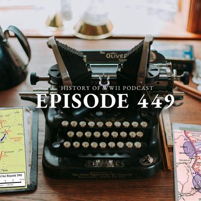 Episode 449-Killing Their Way to Moscow