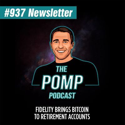 #937 Fidelity Brings Bitcoin To Retirement Accounts
