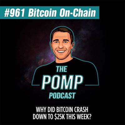 #961 Why Did Bitcoin Crash Down To $25K This Week?