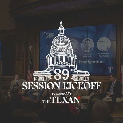 An Panel on Border and Immigration — The Texan’s 89th Session Kickoff