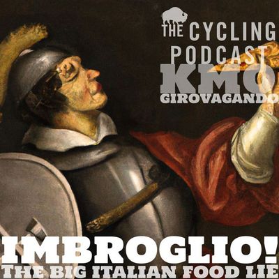 S11 Ep39: Kilometre 0 - Imbroglio! The Big Italian Food Lie