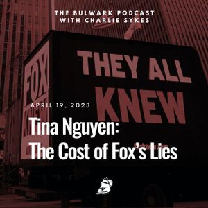 Tina Nguyen: The Cost of Fox’s Lies