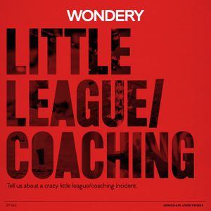 Armchair Anonymous: Little League/Coaching