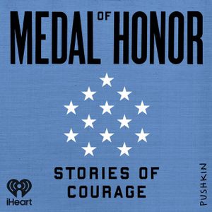 Medal of Honor Podcast Episode