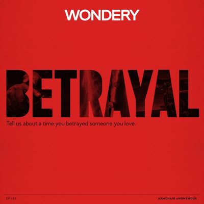 Armchair Anonymous: Betrayal
