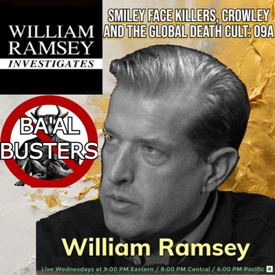 Author & Host William Ramsey: Smiley Face Killers, Crowley, and the Global Death Cult O9A