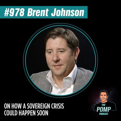 #979 Brent Johnson On How A Sovereign Crisis Could Happen Soon