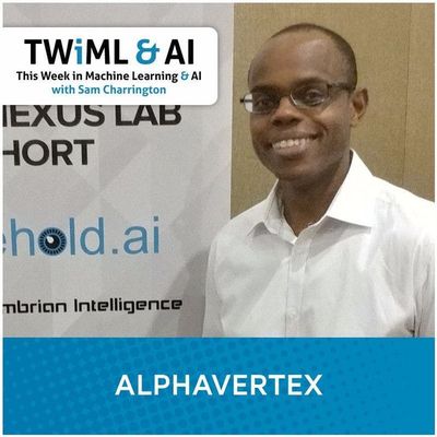 (5/5) AlphaVertex - Creating a Worldwide Financial Knowledge Graph - TWiML Talk #18