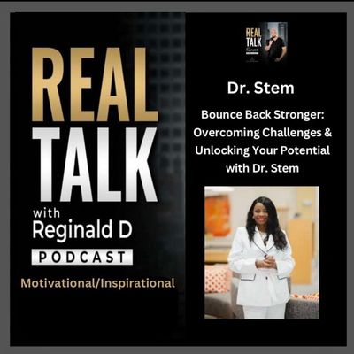 Bounce Back Stronger: Overcoming Challenges & Unlocking Your Potential With Dr. Stem (Inspirational)