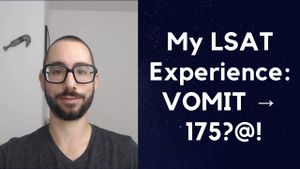 My LSAT Experience: VOMIT → 175?@!
