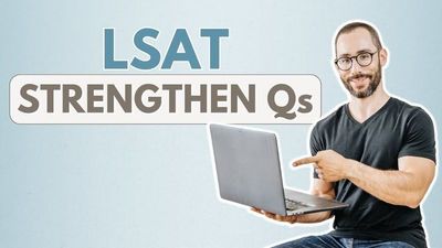 The 5-Step Blueprint to Crush LSAT Strengthen Questions