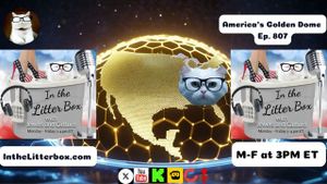 America's Golden Dome | In the Litter Box w/ Jewels & Catturd – Ep. 807 – 5/21/2025