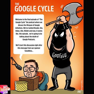 Another Google Product Bites the Dust - DTNS 4742