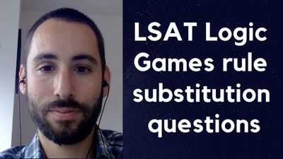 LSAT Logic Games rule substitution questions