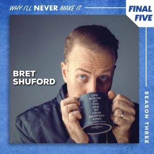 FINAL FIVE: Bret Shuford