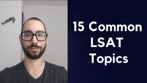 15 Common LSAT Logical Reasoning Topics