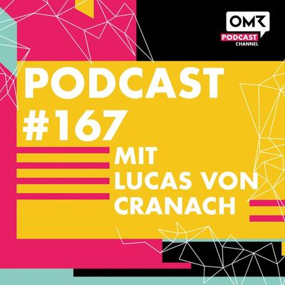 OMR #167 mit Onefootball-Gründer Lucas von Cranach