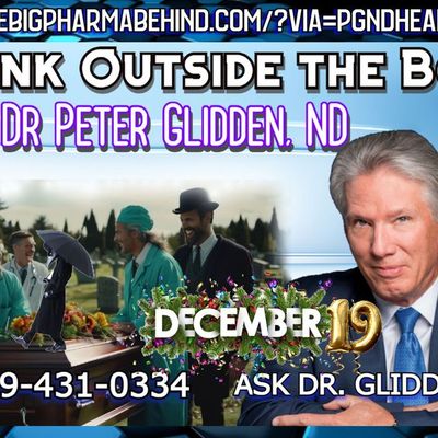 Dr. Glidden LIVE Call-in Dec 19, 2024