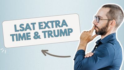 LSAT Extra Time Under Fire: Trump’s DOJ and the Future of Accommodations