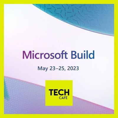 Microsoft (& Open AI) Build 2023