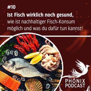 Ist Fisch wirklich noch gesund und wie ist nachhaltiger Fisch Konsum möglich? #10