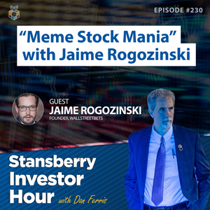 "Meme Stock Mania" with Jaime Rogozinski