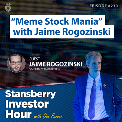 "Meme Stock Mania" with Jaime Rogozinski