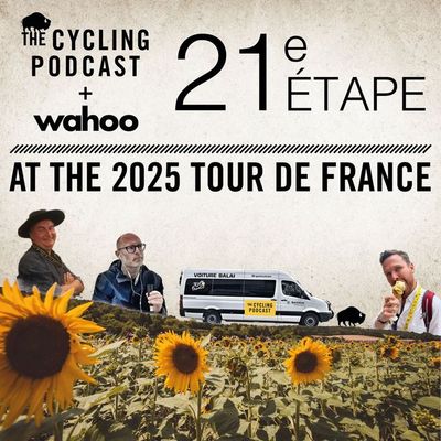 S13 Ep103: We’ll Always Have Paris | Stage 21 | Tour de France 2025
